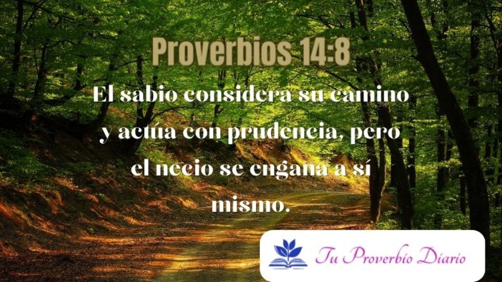 Proverbios 14:8